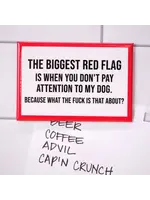 Meriwether Pet my dog... red flag magnet