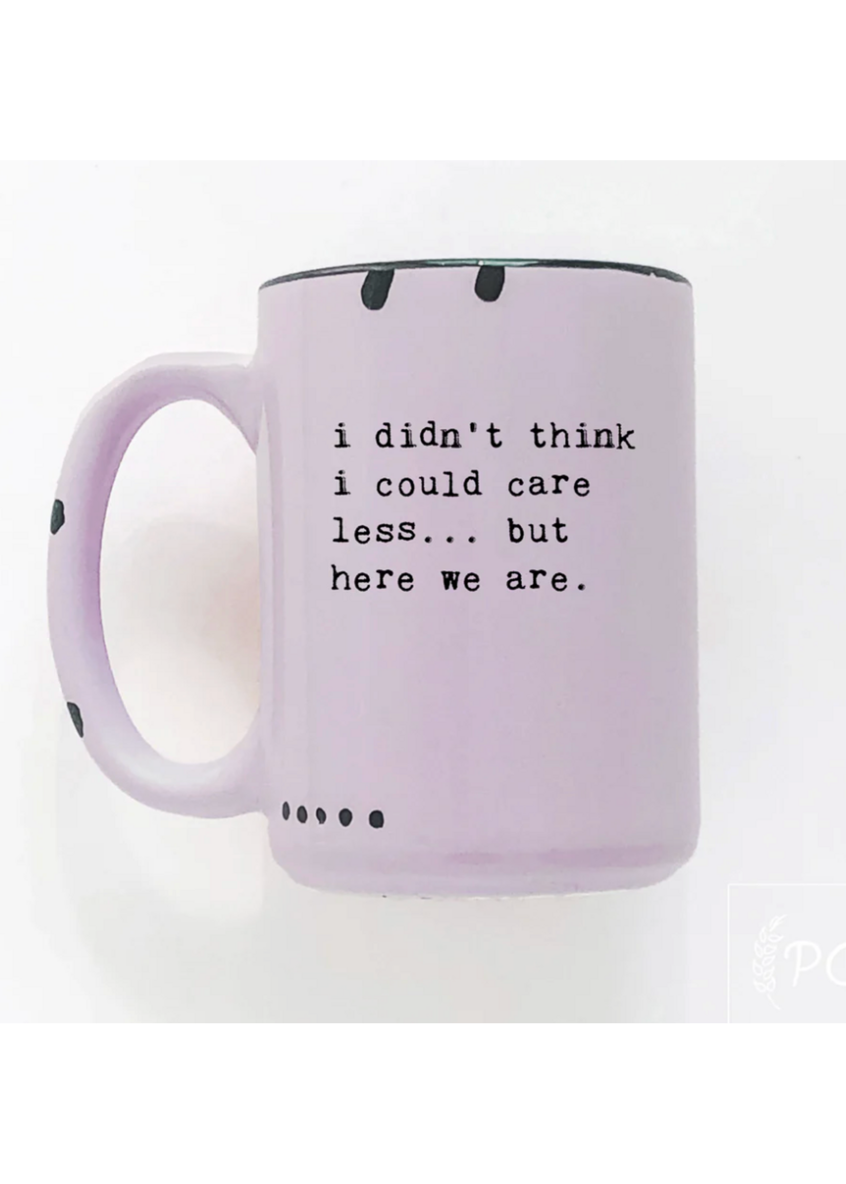 Prairie Chick Prints I Didn't Think I Could Care Less - Purple Mug