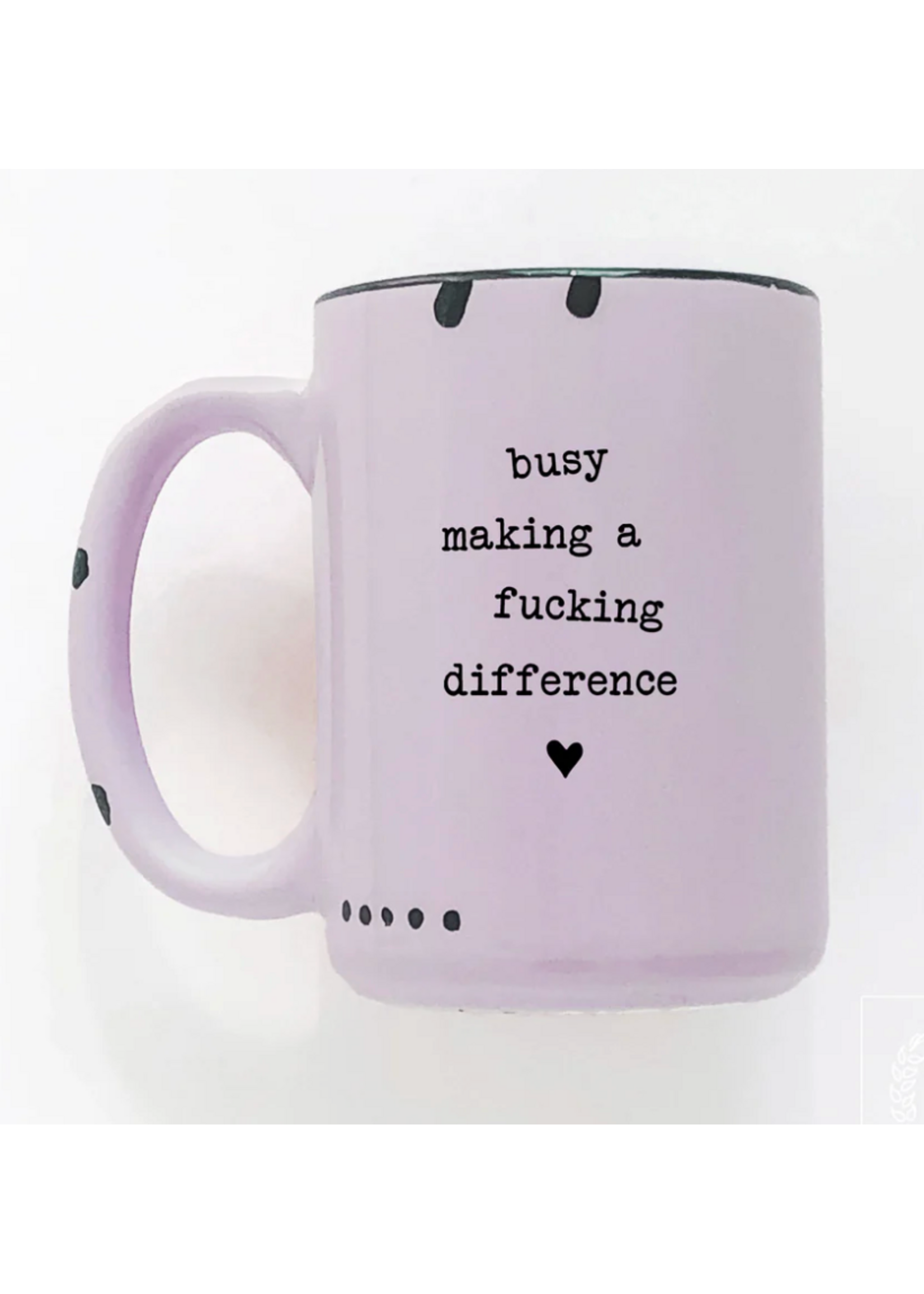 Prairie Chick Prints Busy Making a Fucking Difference mug- Purple