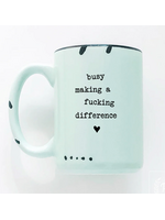 Prairie Chick Prints Busy making a fucking difference - Green Mug