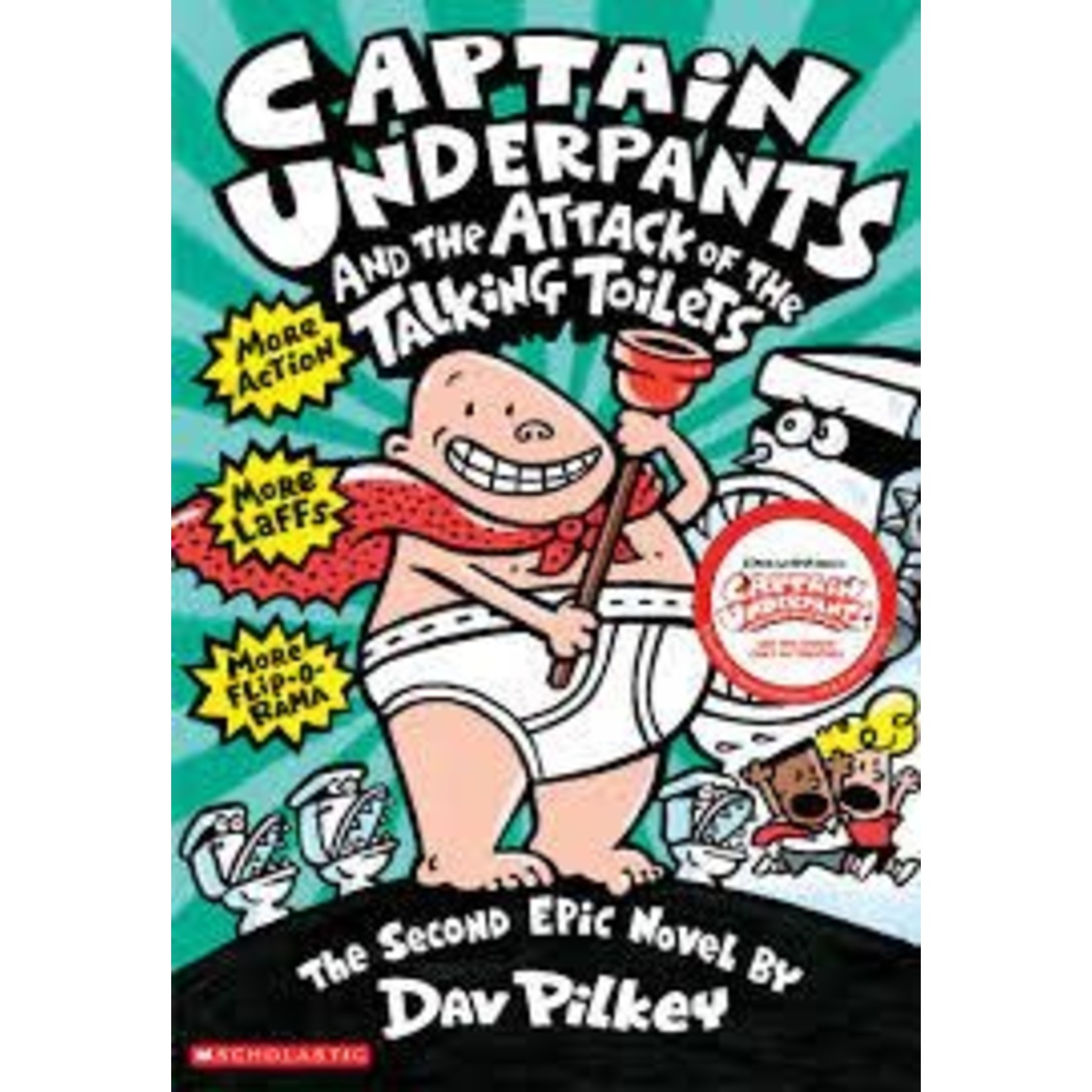 Dav Pilkey Captain Underpants - And the Attack of the Talking Toilets (The Second Epic Novel)