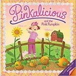 Victoria Kann Pinkalicious - and the Pink Pumpkin