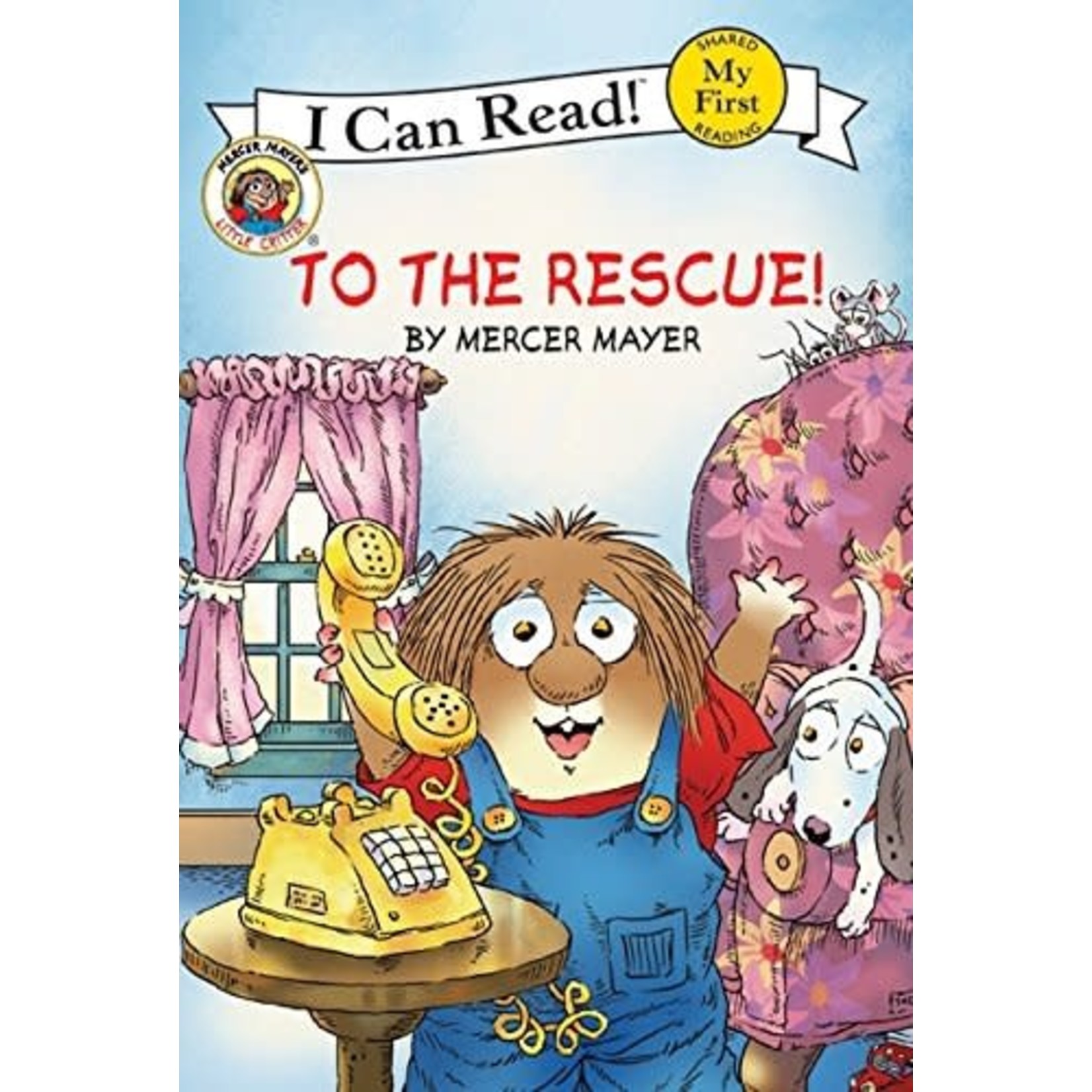 Mercer Mayer To the Rescue - I Can Read My First Shared Reading