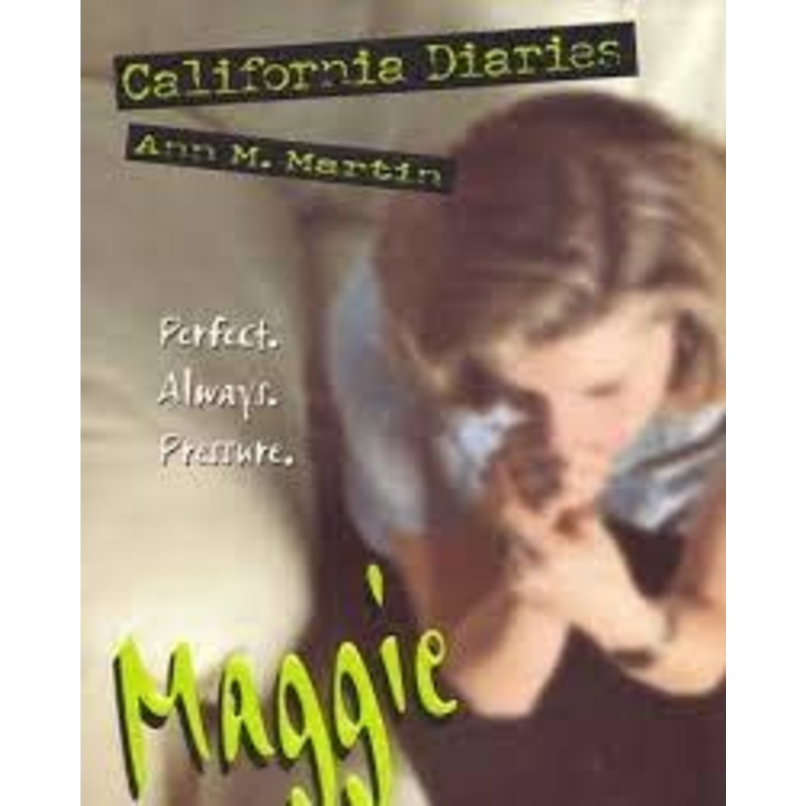 Ann M. Martin California Diaries   Maggie