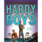 Franklin W. Dixon The Hardy Boys : Undercover  Brothers  Danger Trilogy  Book 1  Double Trouble   Vol 25