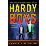 Franklin W. Dixon The Hardy Boys : Undercover Brothers Danger Trilogy Book 3  Double Deception   Vol 27