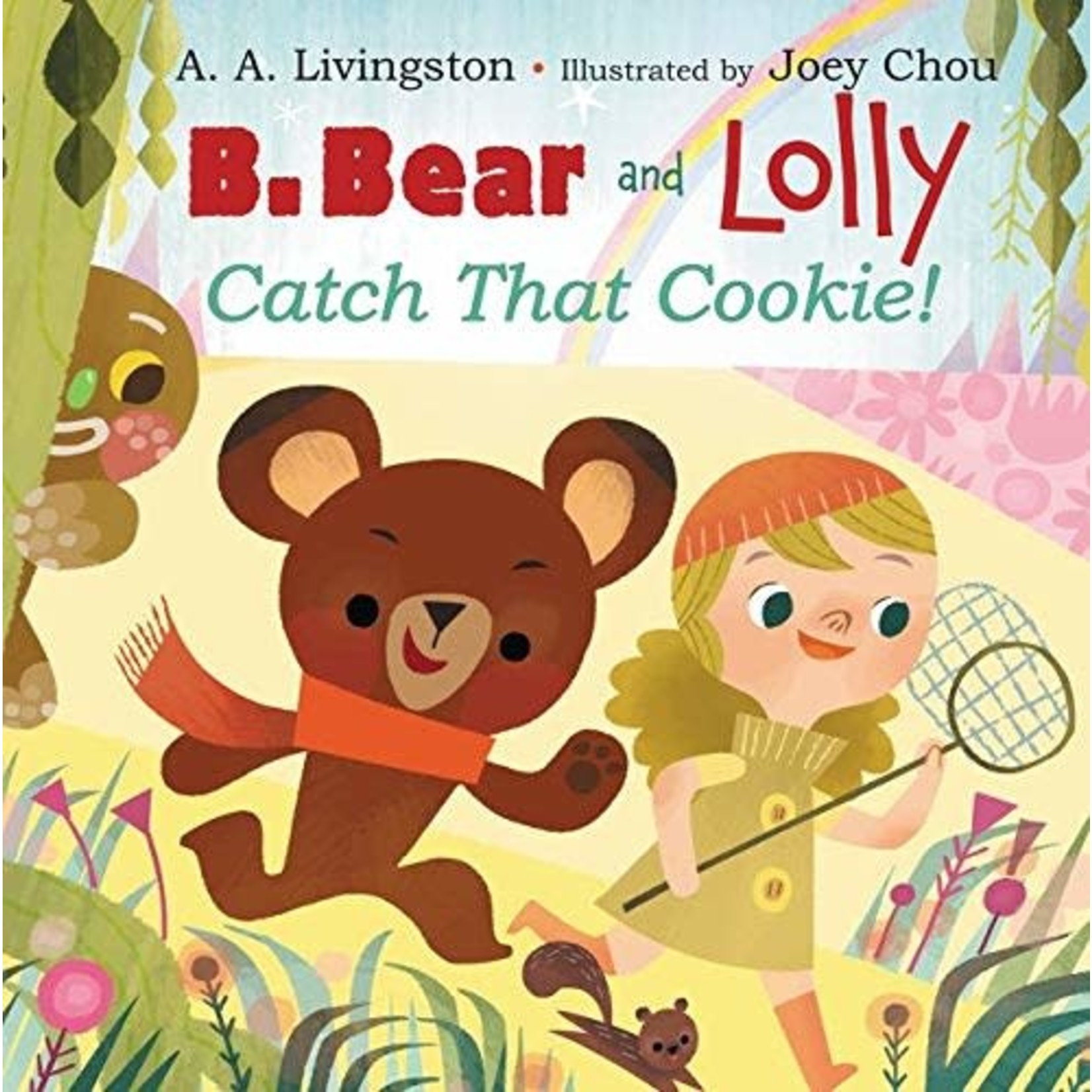 A.A. Livingston B.Bear and Lolly Catch That Cookie