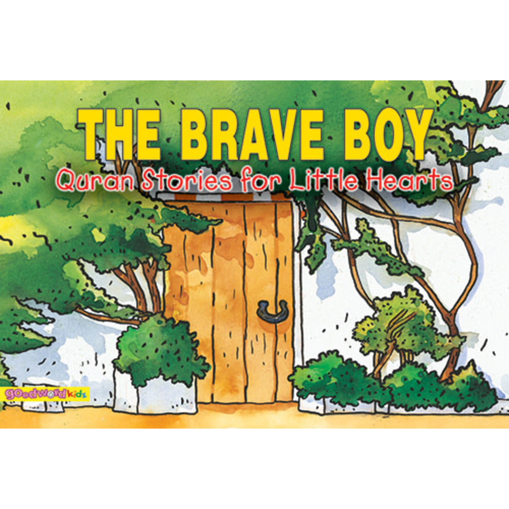 Goodword The Brave Boy - Quaran Stories for Little Hearts