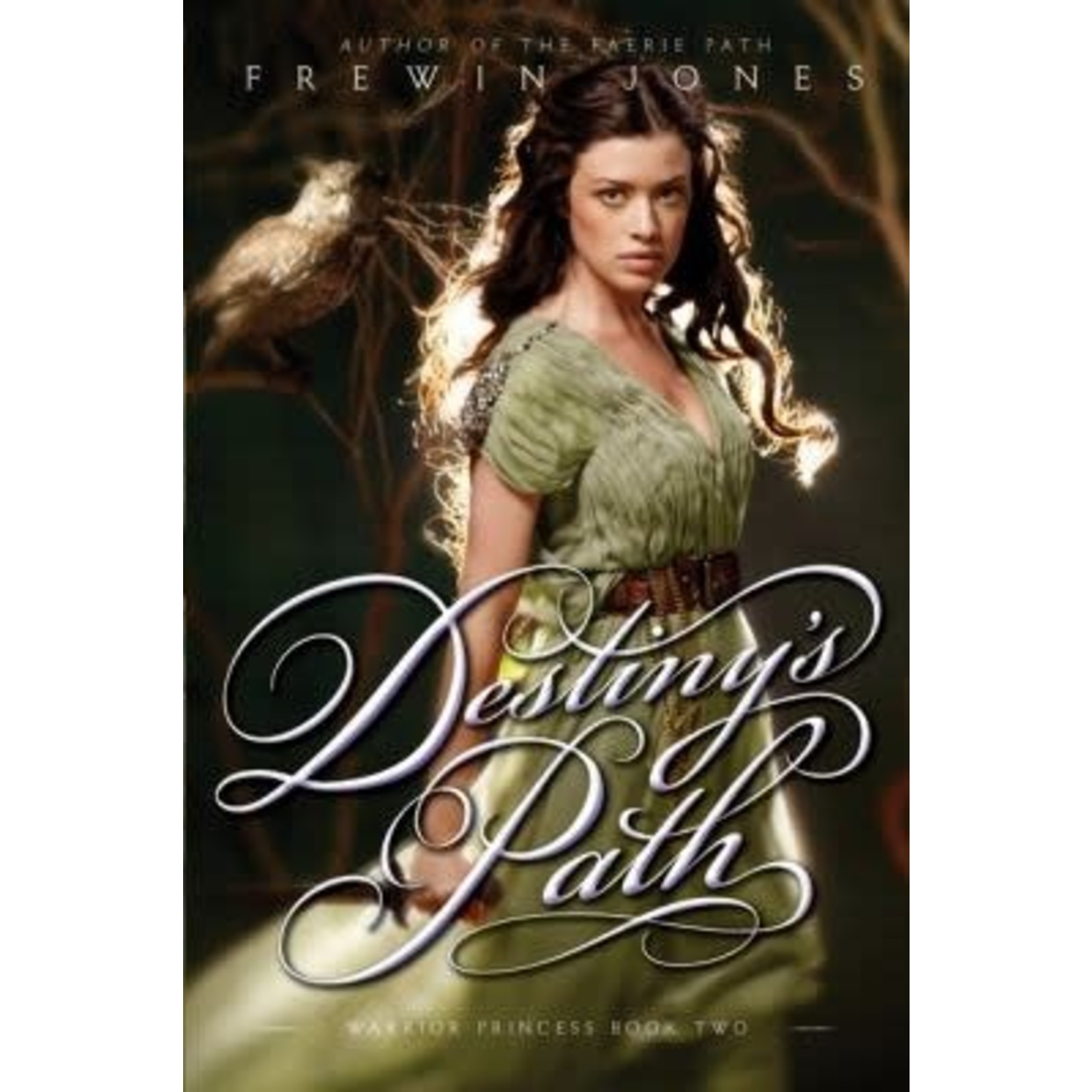 Frewin Jones Warrior Princess - Destiny's Path (Book #2)