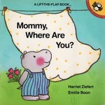Harriet Ziefert Mommy, Where are You?