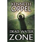 Kenneth Oppel Dead Water Zone