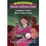Debbie Dadey The Adventures of Bailey School Kids - Vampires Don't Wear Polka Dots