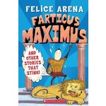 Felice Arena Farticus Maximus and Other Stories That Stink