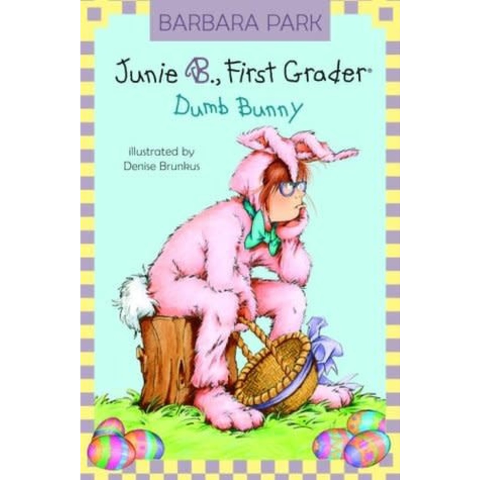 Barbara Park Junie B First Grader Dumb Bunny