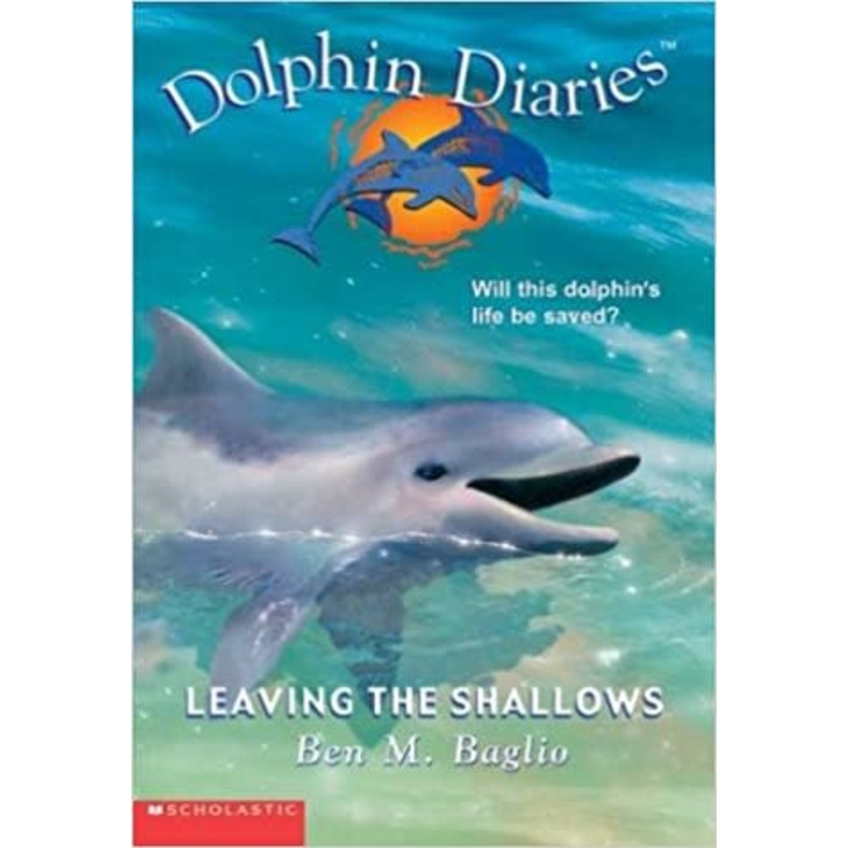Ben M Baglio Dolphin Diaries  Vol 9 Leaving The Shallows