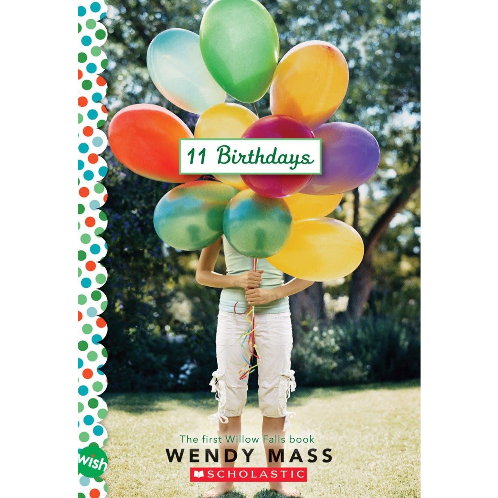 Wendy Mass 11 Birthdays   Book 1