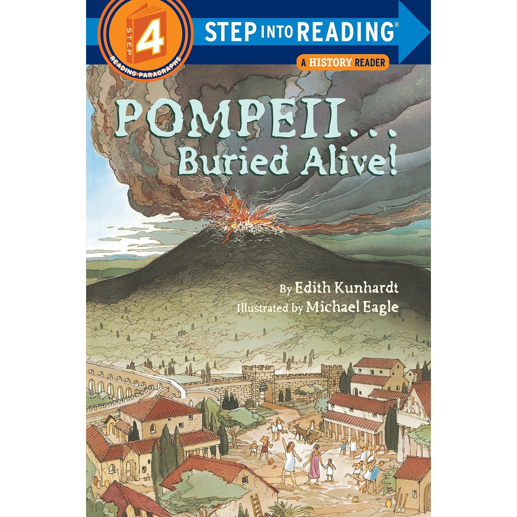 Pompeii Buried Alive - Step into Reading 4