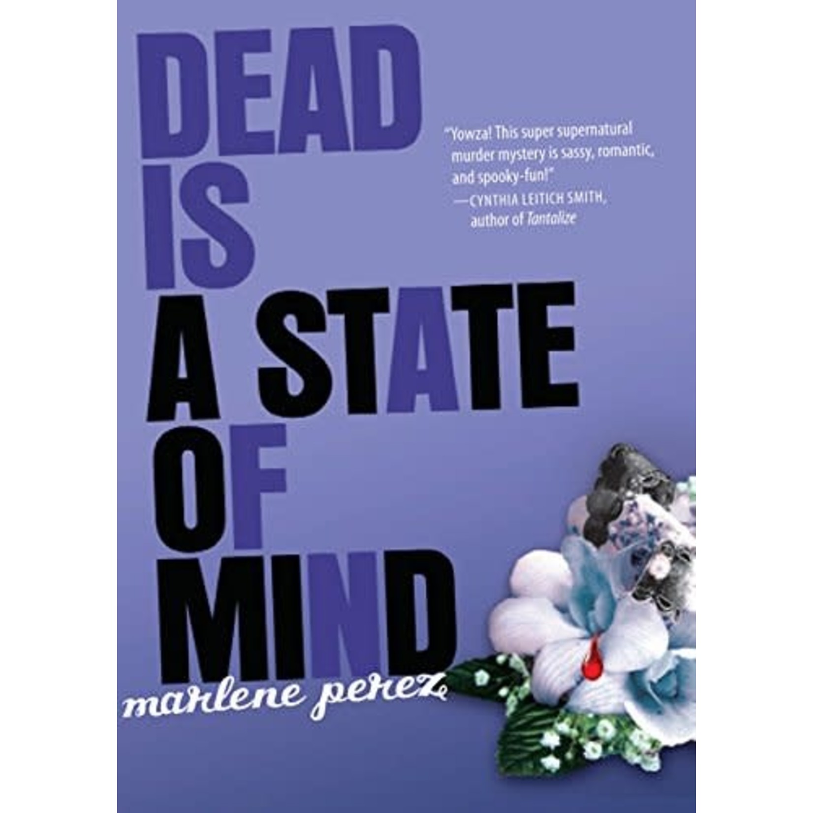 Marlene Perez Dead is A State of Mind