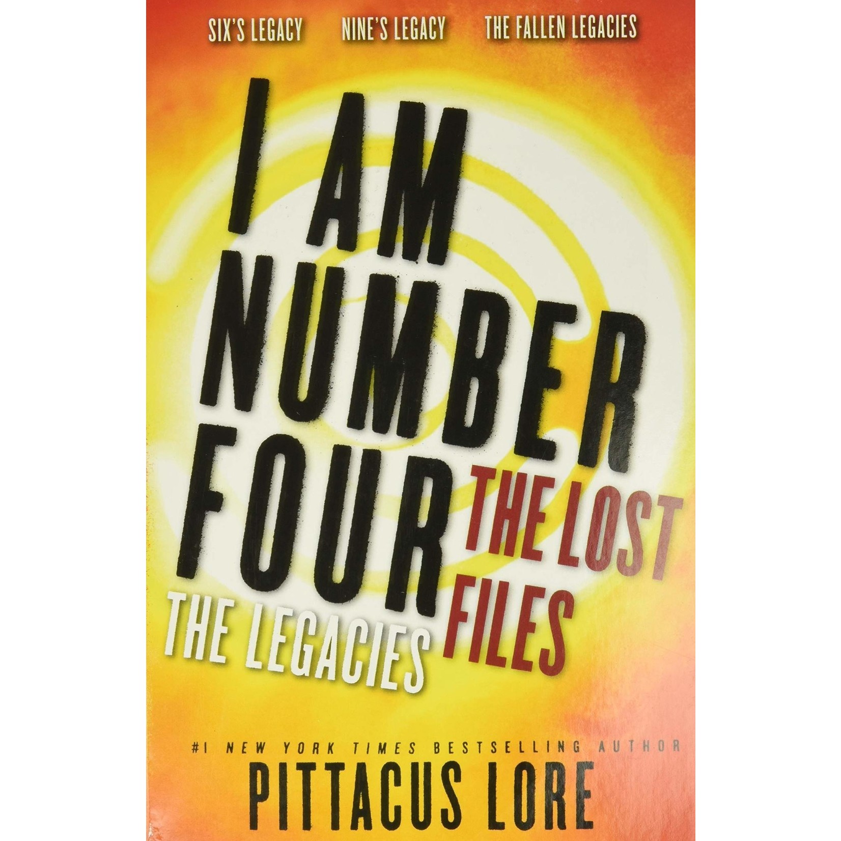 Pittacus Lore I Am Number Four  The Lost Files: The Legacies
