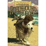Caroline Leavitt The Adventures of Wishbone  #4 Robinhound Crusoe