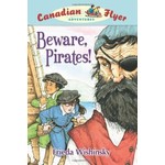 Frieda Wishinsky Canadian Flyer Adventures Beware Pirates #1