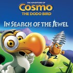 The Adventures of Cosmo The Dodo Bird   In Search of The Jewel