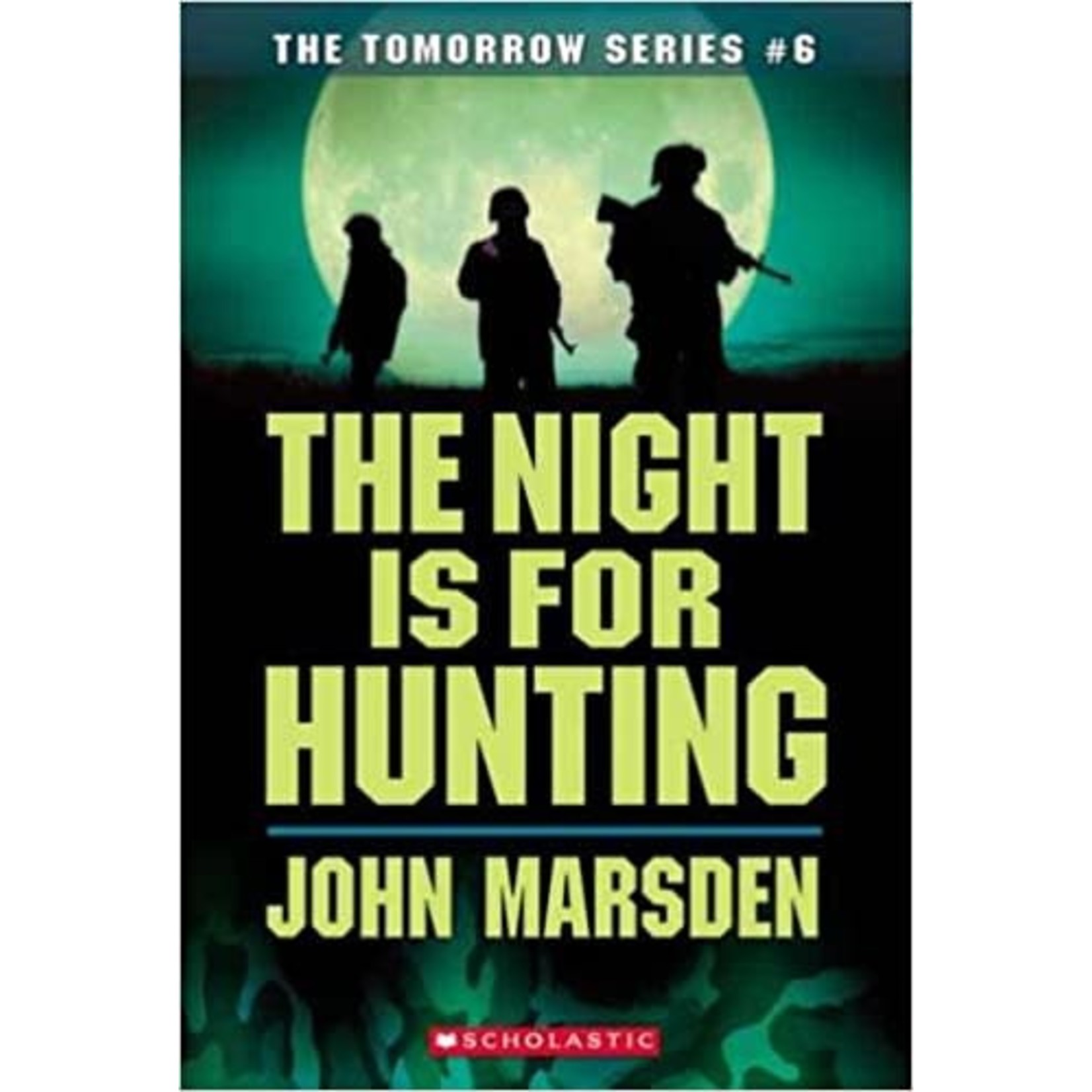 John Marsden The Tomorrow Series Book 6  The Night Is For Hunting