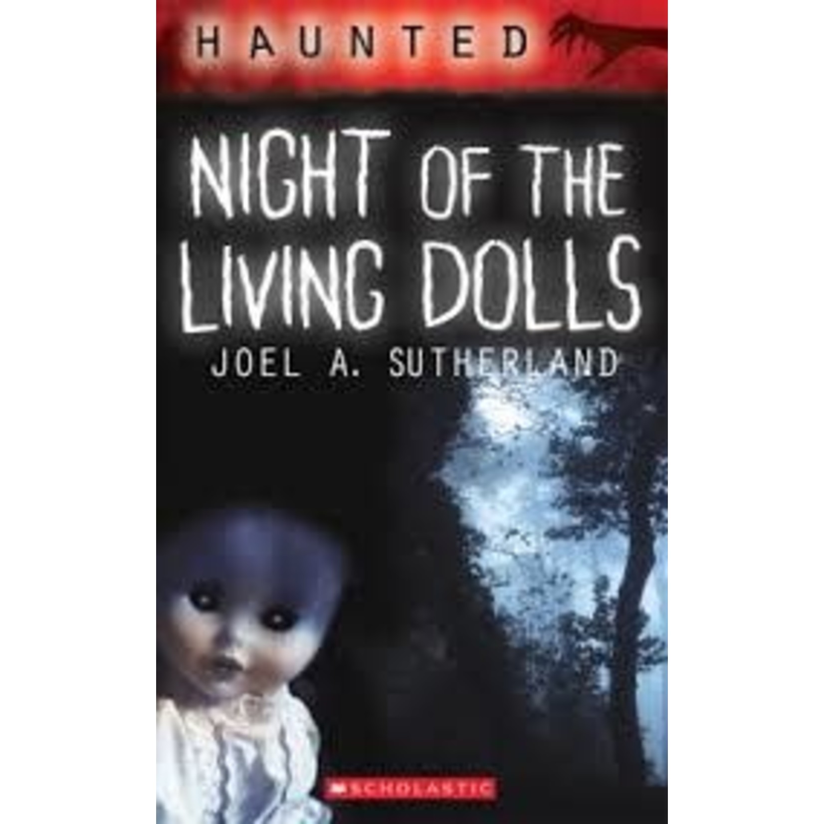Joel A. Sutherland Haunted Night of the Living Dolls