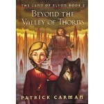 Patrick Carmen The Land of Elyon Book 2  Beyond The Valley of Thorns