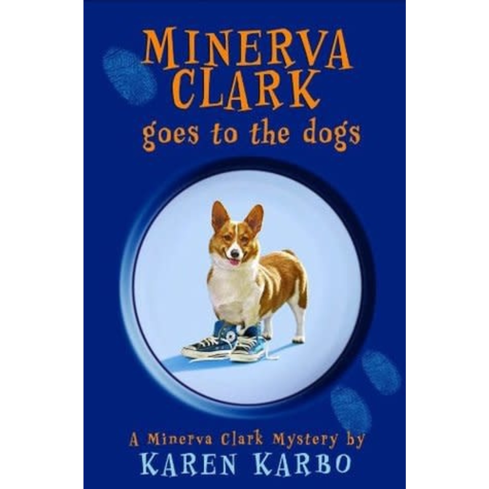 Karen Karbo Minerva Clark Goes To The Dogs