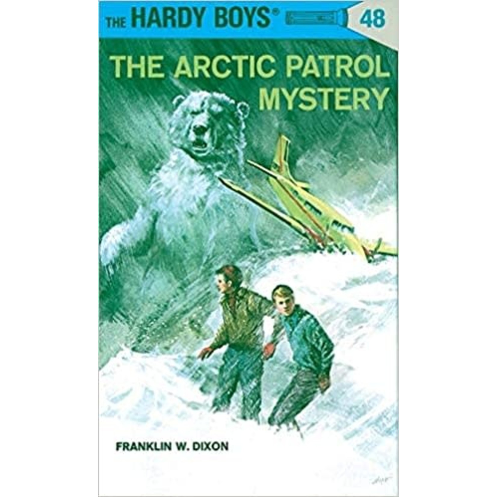 Franklin W. Dixon Hardy Boys - The Arctic Patrol Mystery (Book #48)