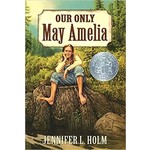 Jennifer L Holm Our Only May Amelia