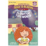 Sarah Albee My Best Friend is Out of This World - Road to Reading 2