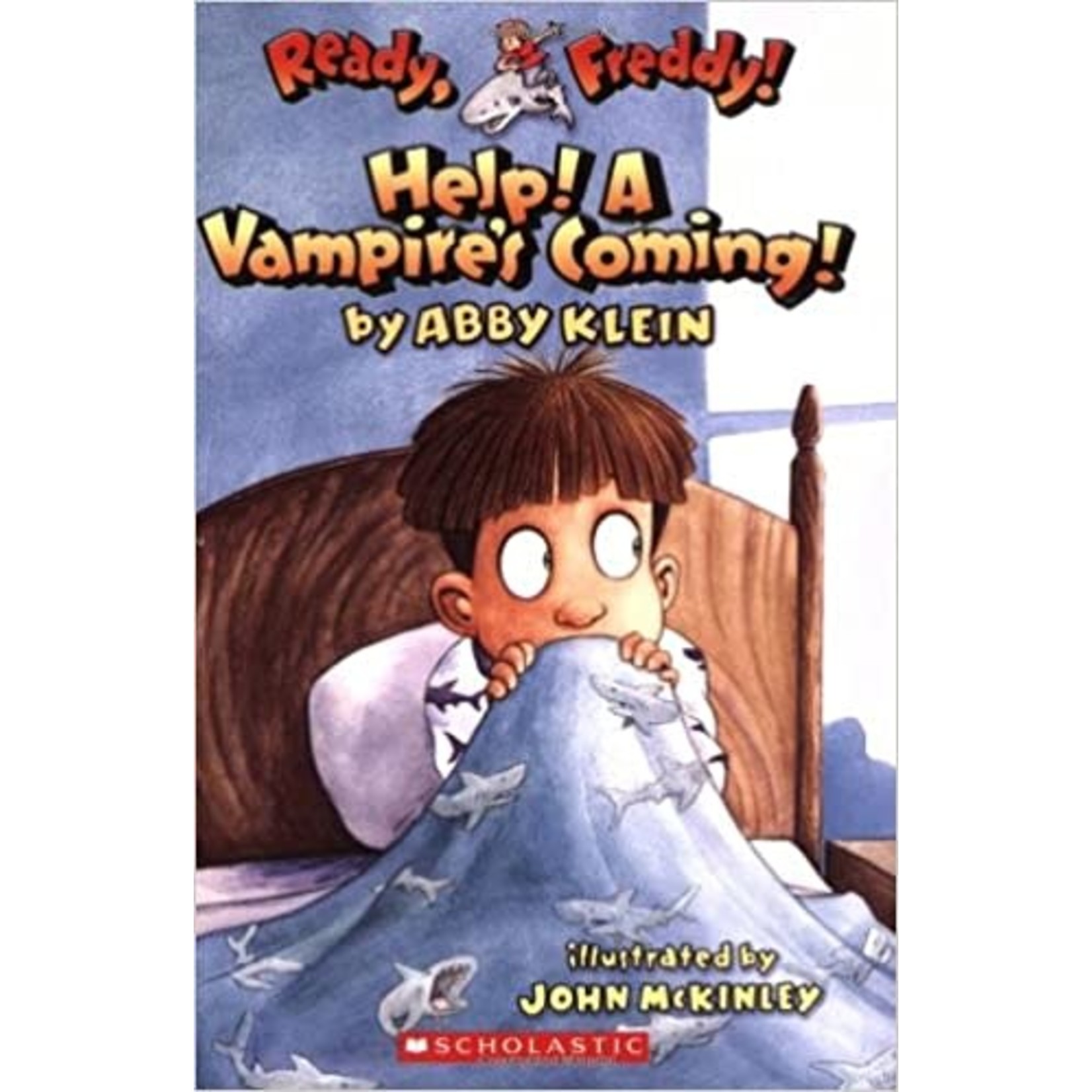 Abbey Klein Ready Freddy! Help! A Vampire's Coming! (Book #6)
