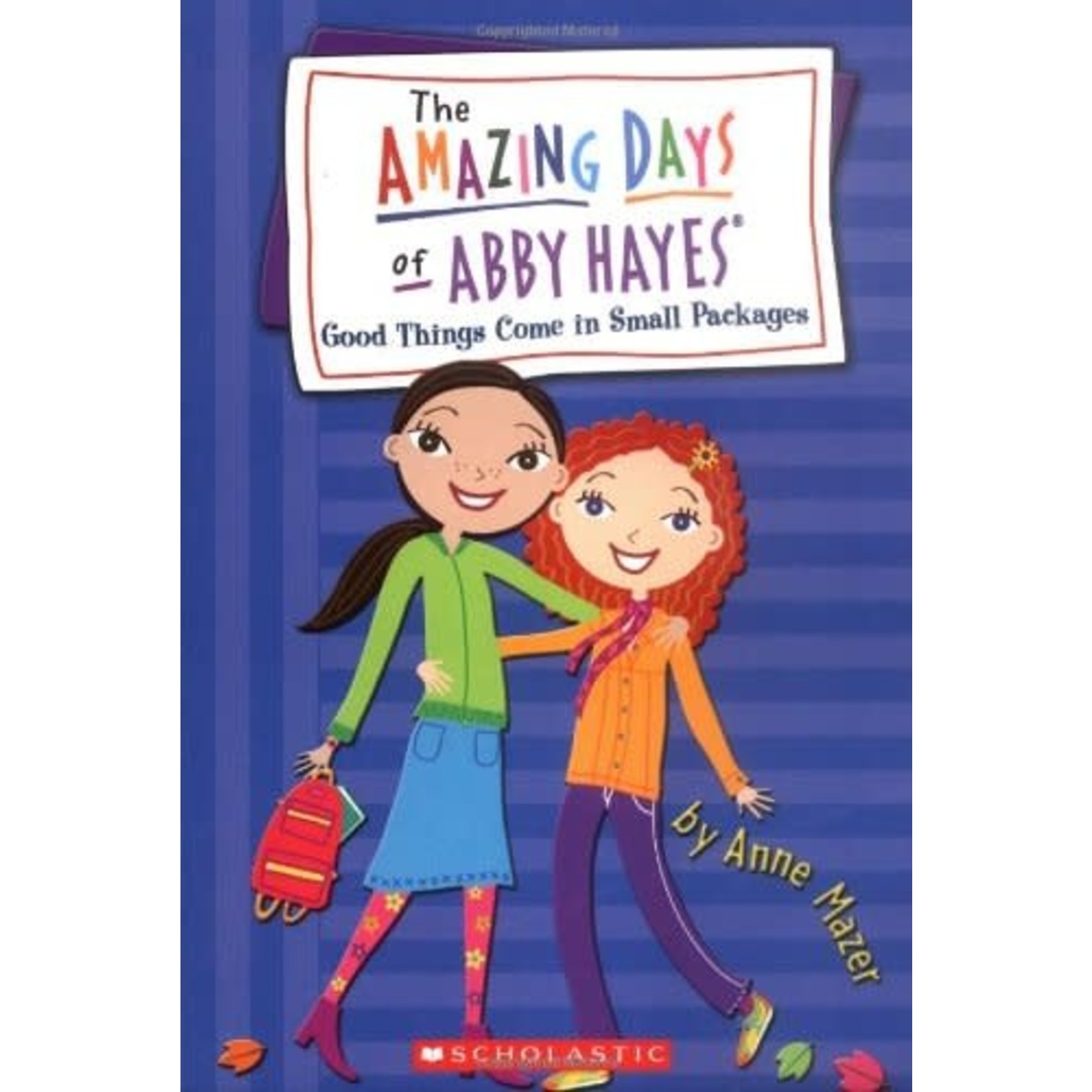 Anne Mazer The Amazing Days of Abby Hayes #12 Good Things Come In Small Packages