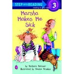 Barbara Bottner Marsha Makes Me Sick - Road to Reading 3