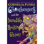 Cornelia Funke Ghosthunters and the Incredibly Revolting Ghost  #1