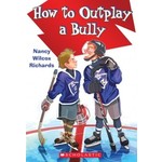 Nancy Wilcox Richards How To Outplay a Bully