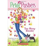 Catheine R Daly Petal Pushers Book 1  Too Many Blooms