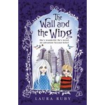 Laura Ruby The Wall and The Wing