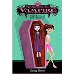 Sienna Mercer My Sister The Vampire  Series    Switched