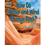 Ellen Lawrence How Do Water and Wind Change Rock