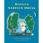 Itzhak Schweiger-Dmi'el Hanna's Sabbath Dress - An Israeli Folktale