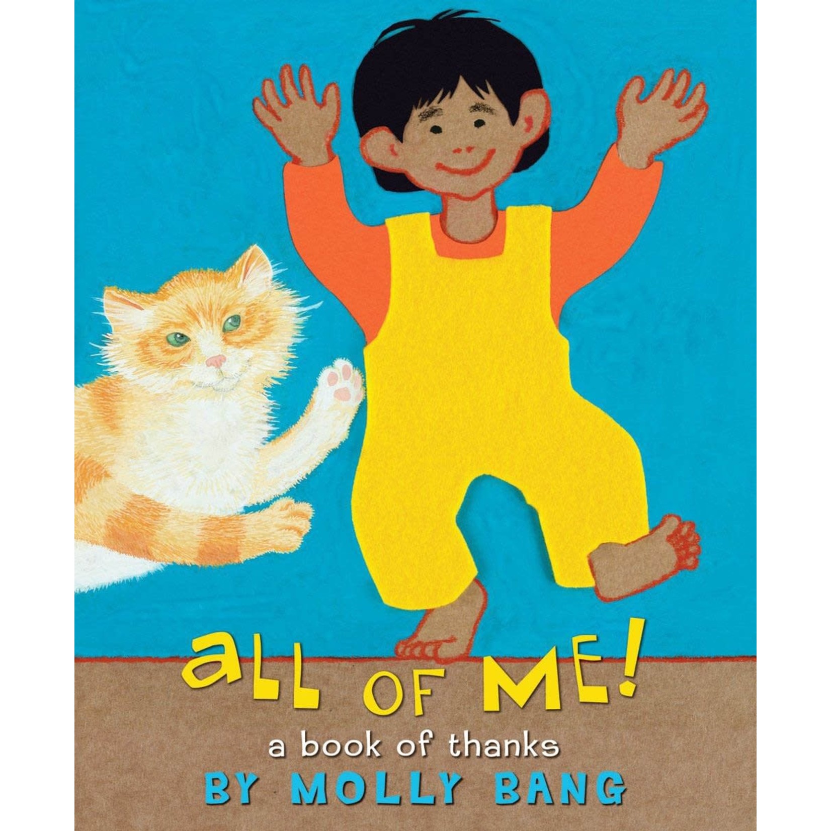 Molly Bang All of Me - A Book of Thanks