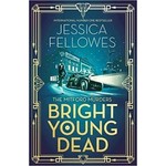 Jessica Fellowes Bright Young Dead
