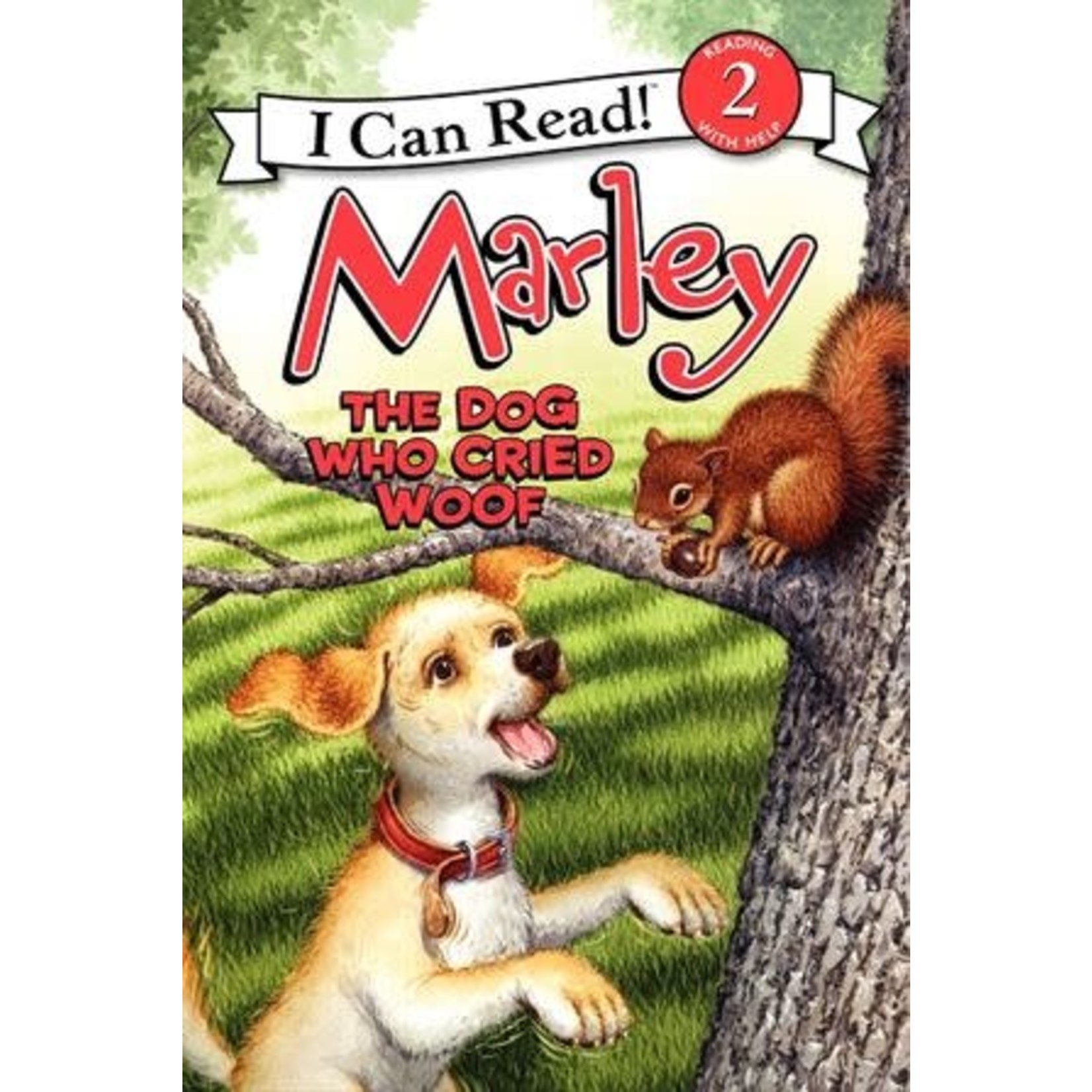 John Grogan Marley the Dog Who Cried Woof - I Can Read 2
