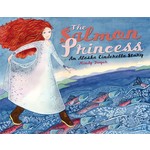Mindy Dwyer The Salmon Princess (An Alaska Cinderella Story)