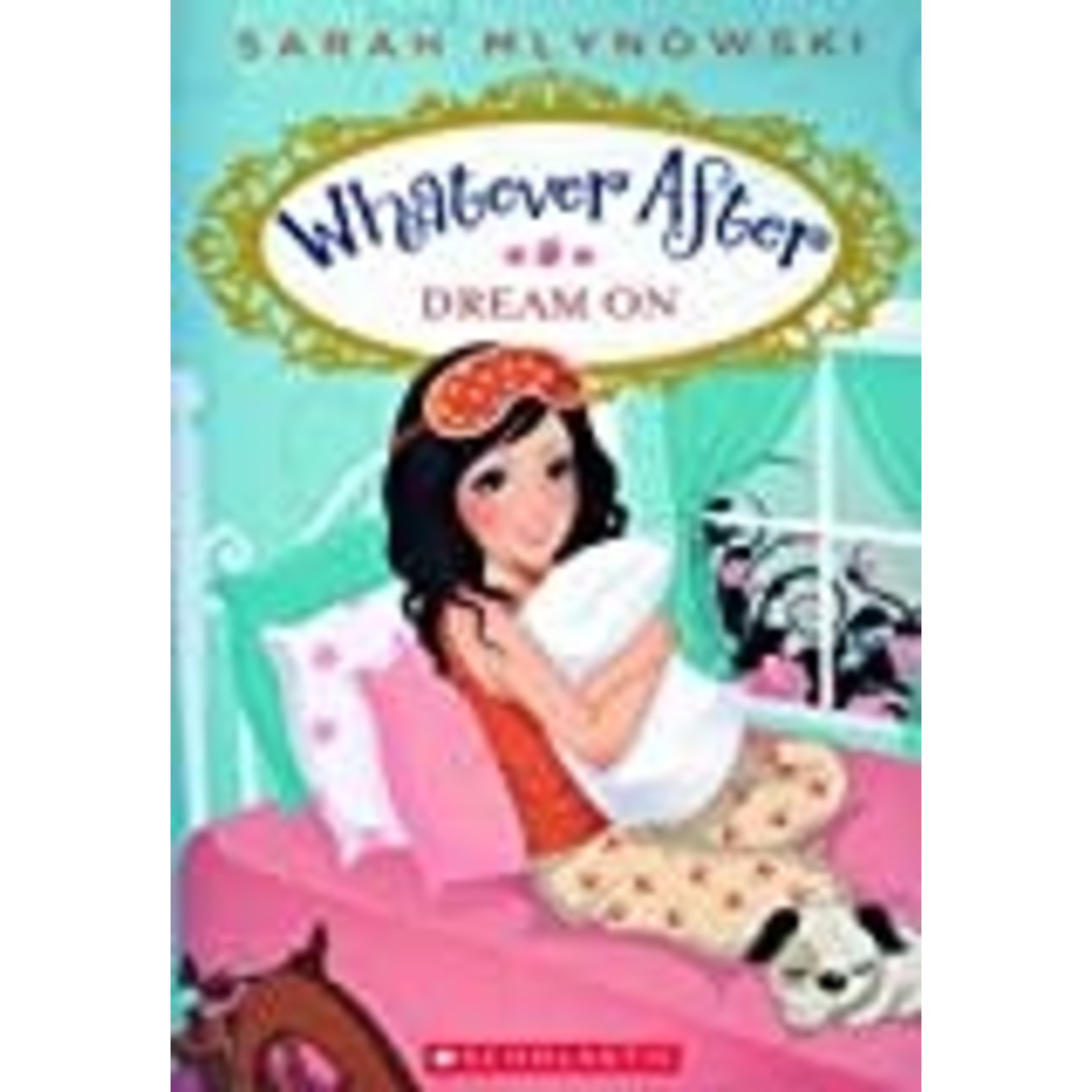 Sarah Mlynowski Whatever After - Dream On (Book #4)