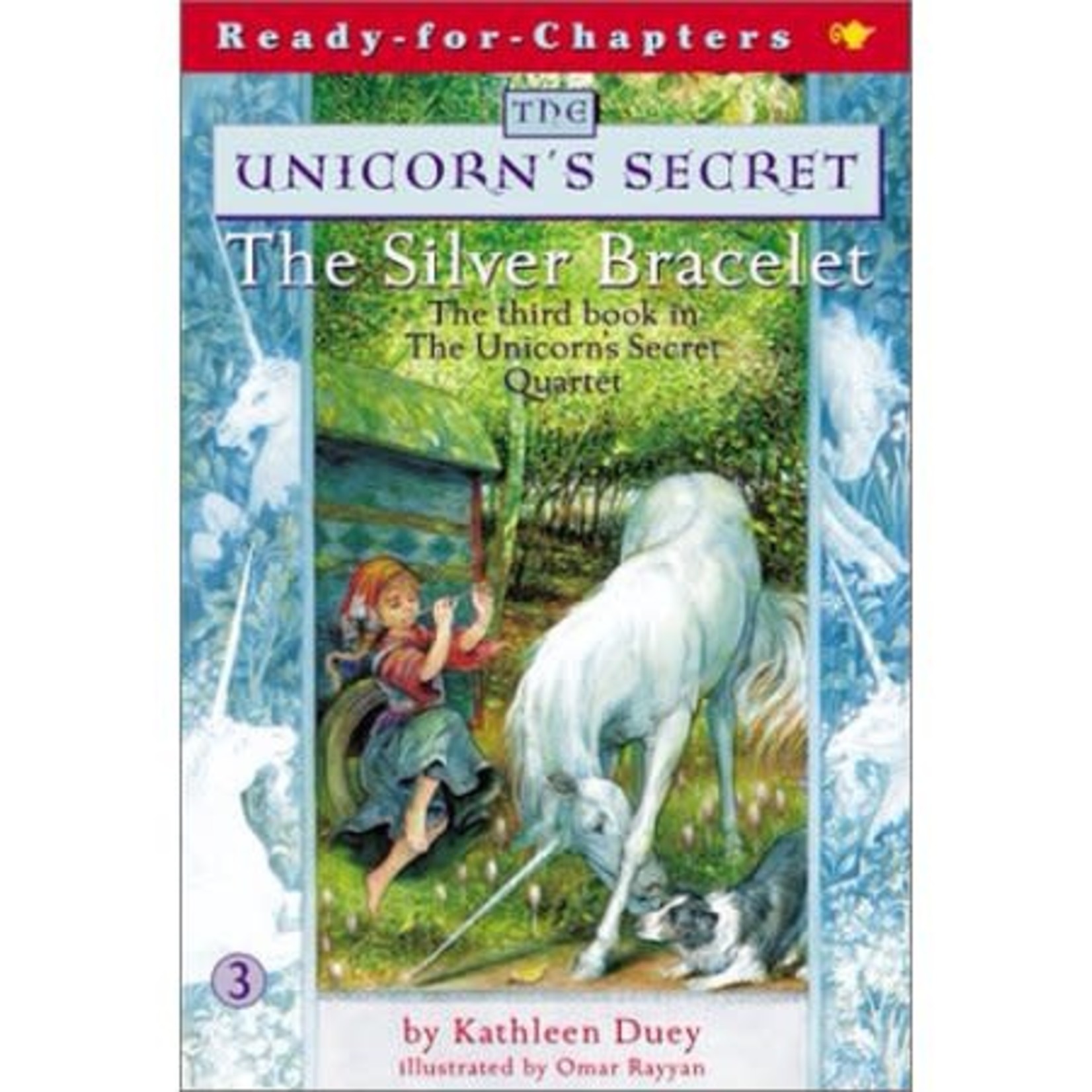 Kathleen Duey The Unicorn's Secret - The Silver Bracelet (Book #3)