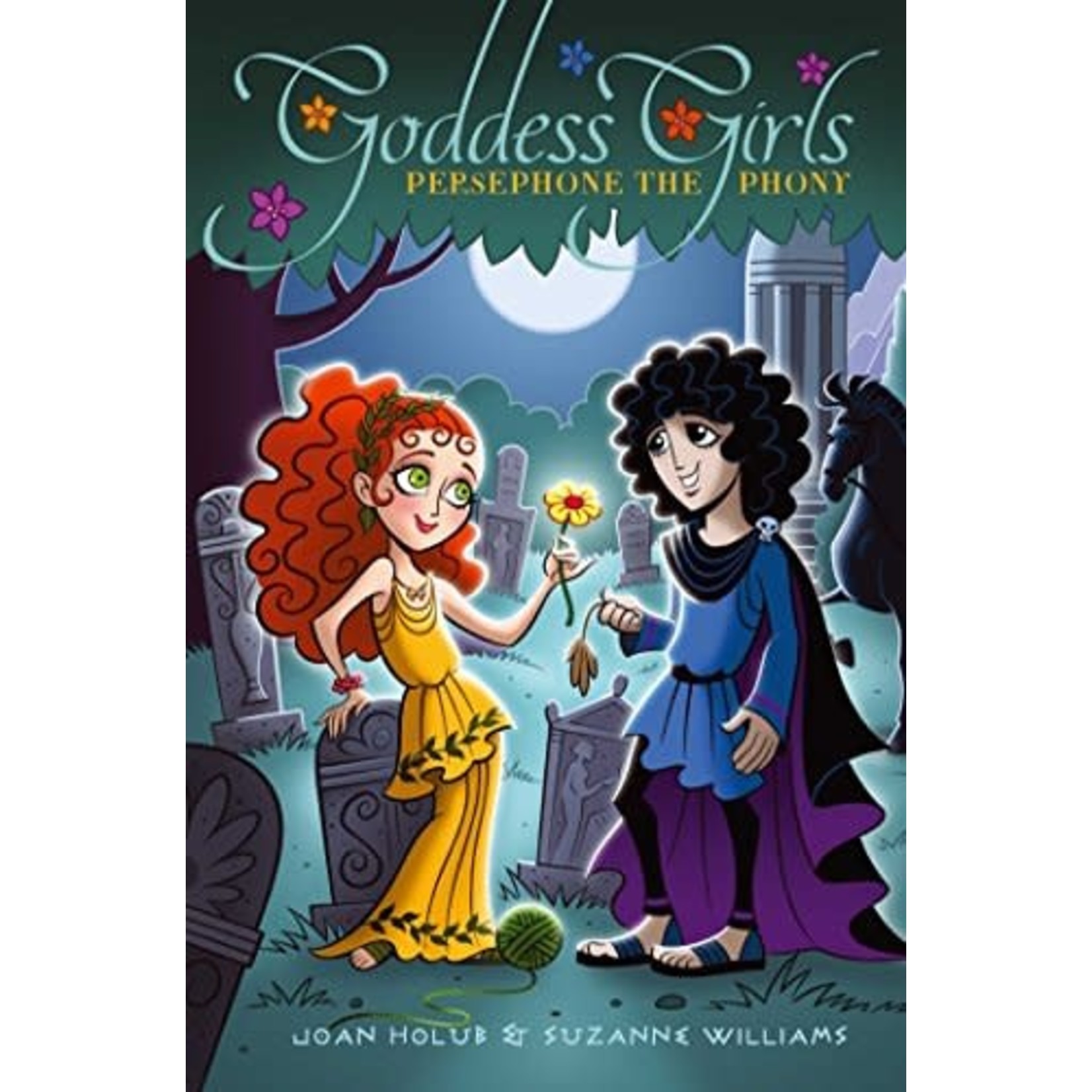 Joan Holub Goddess Girls  Book 2  Pepsephone The Phony